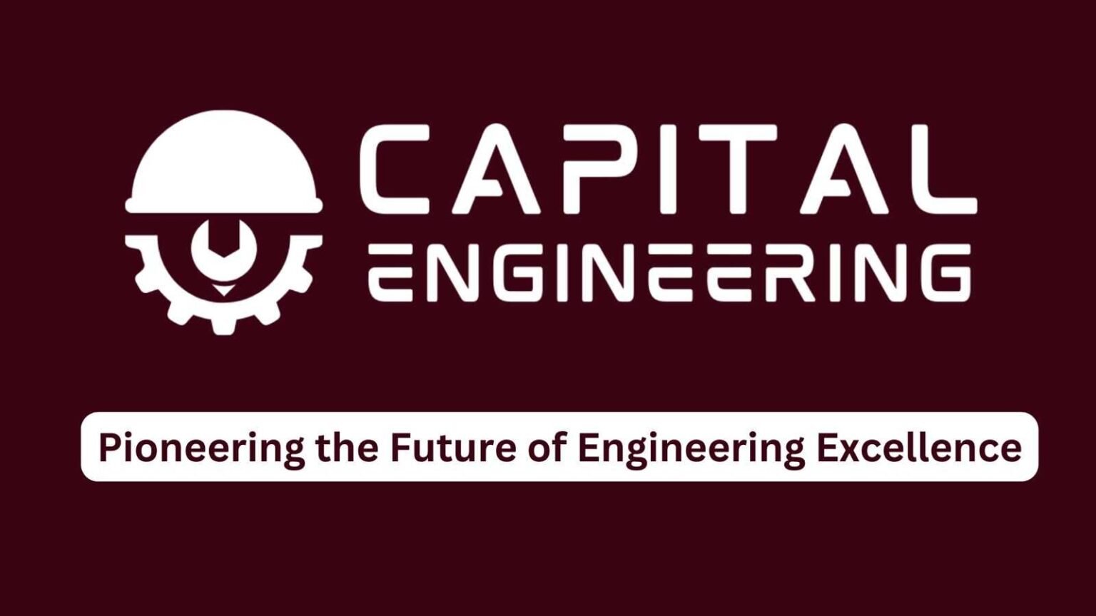 Capital Engineering: Pioneering The Future Of Engineering Excellence ...